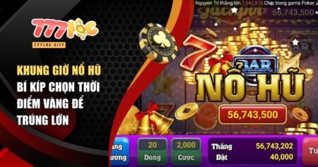 Khung giờ nổ hũ